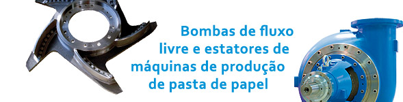 Bombas de fluxo livre e estatores de máquinas de produção de pasta de papel